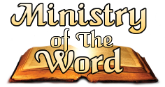 Ministry Of the Word ( MOW)